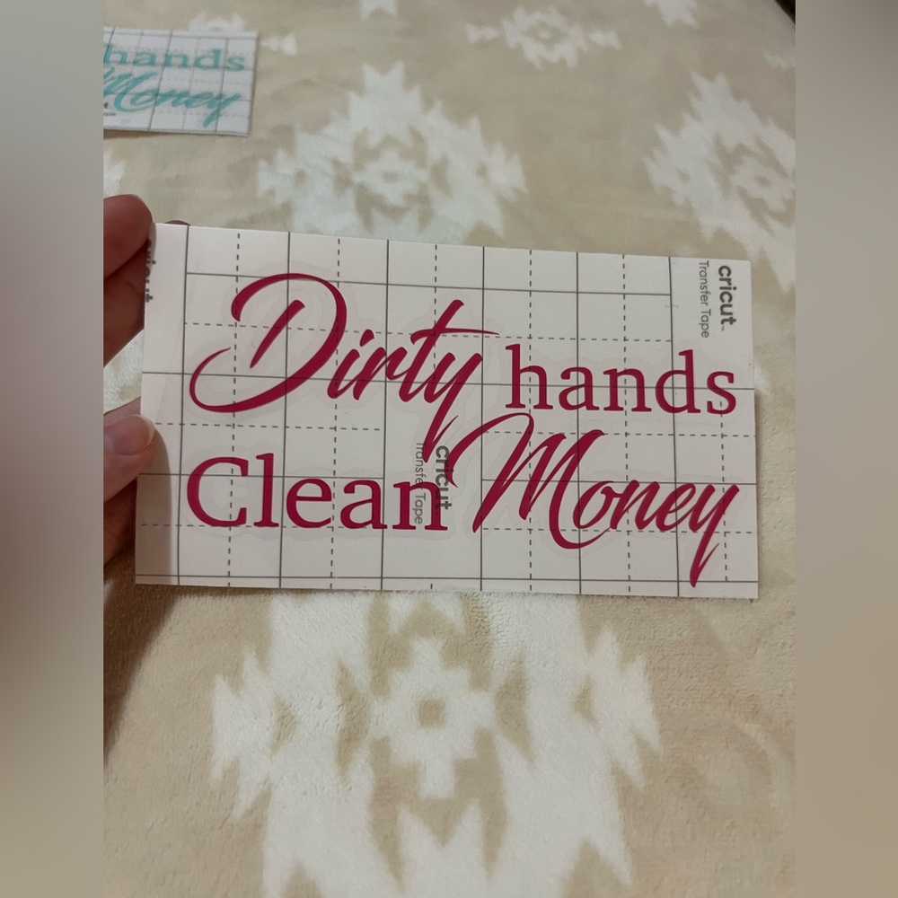 Dirty Hands Clean Money 💰 Vinyl Decal